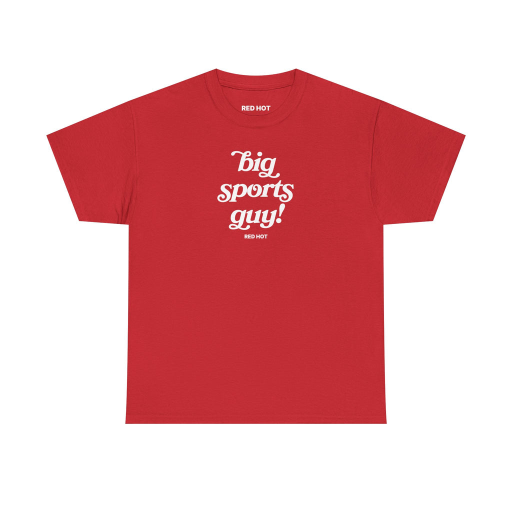 big sports guy! Tee