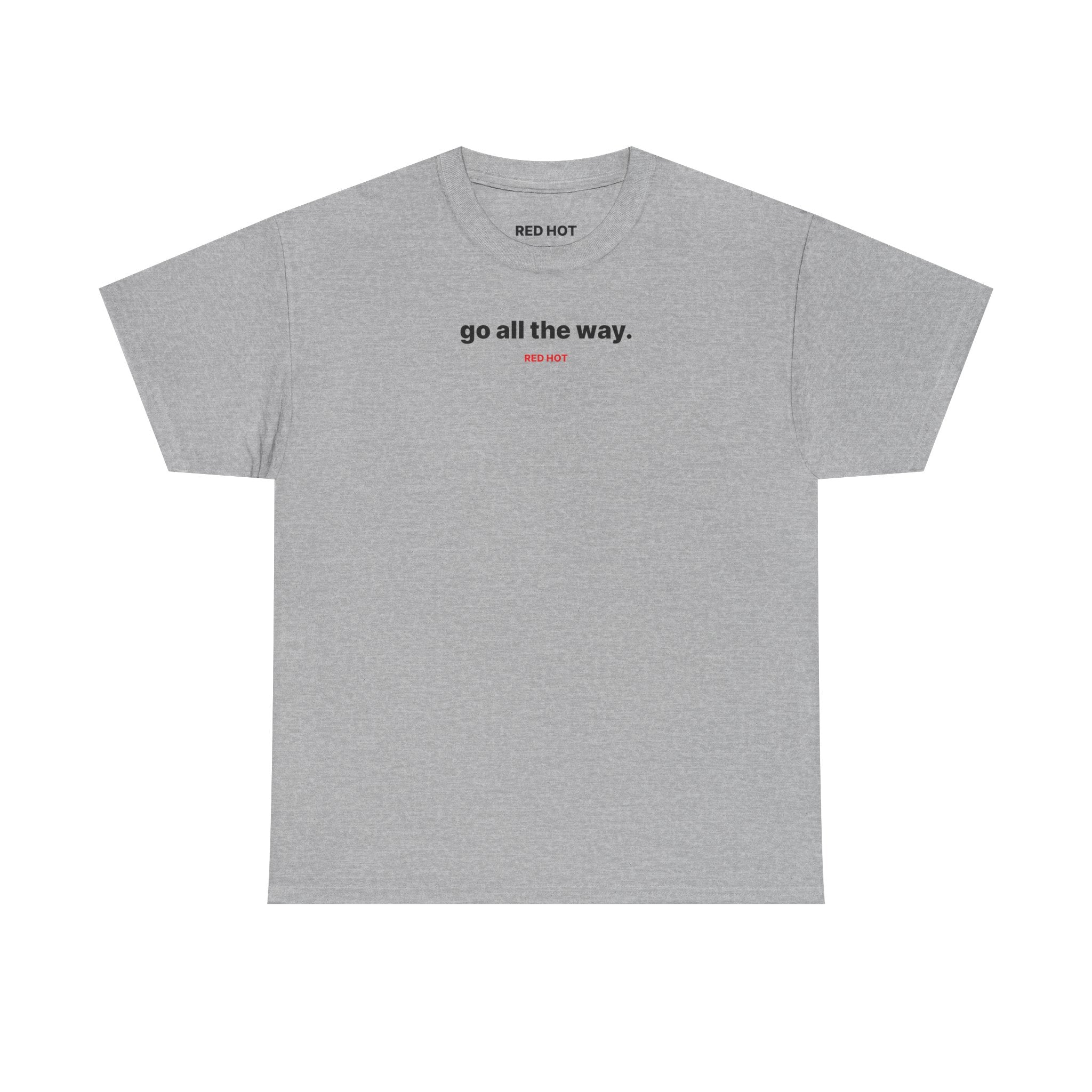 go all the way. Tee