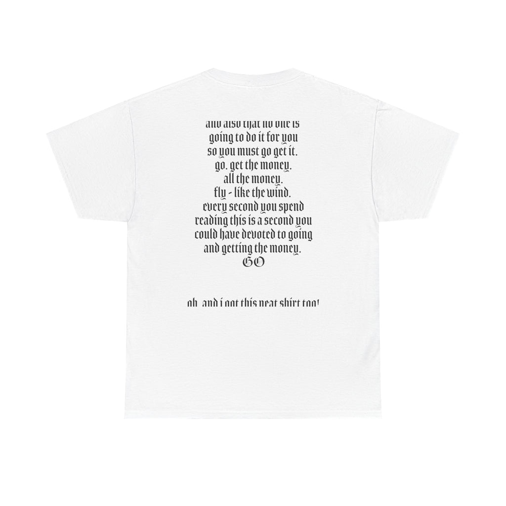 All I Got Was Tee